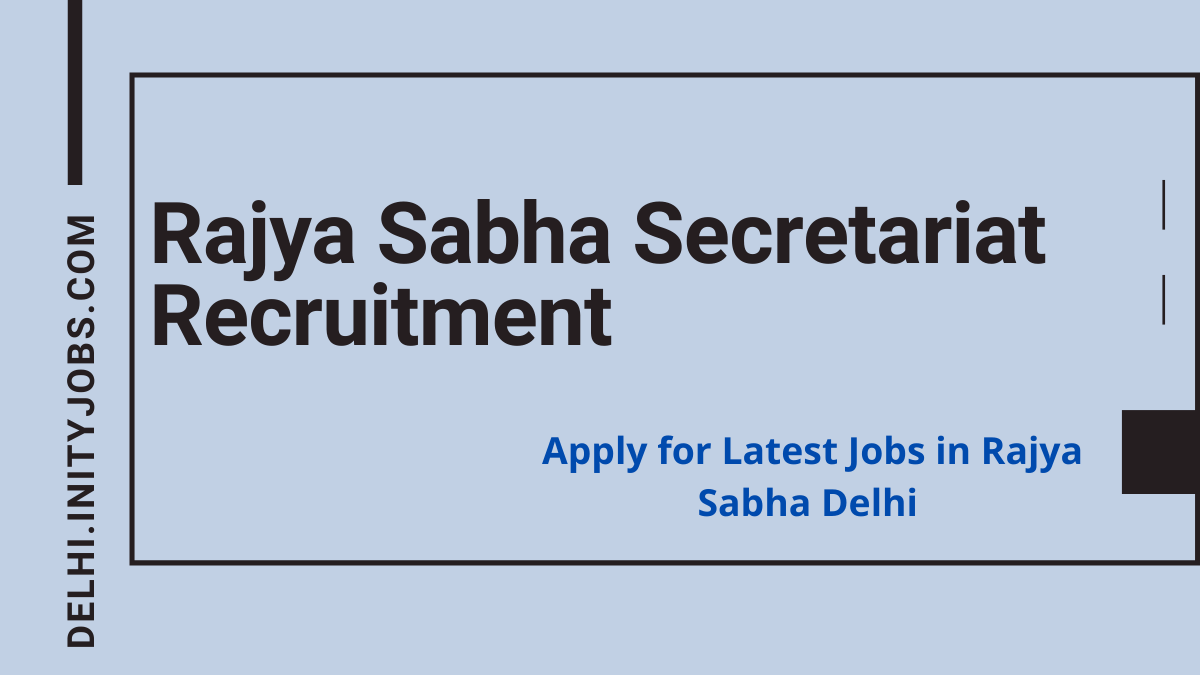 Rajya Sabha Secretariat Recruitment-1200x675
